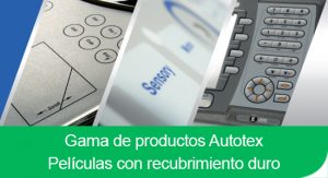 Gama de productos Autotex Películas con recubrimiento duro